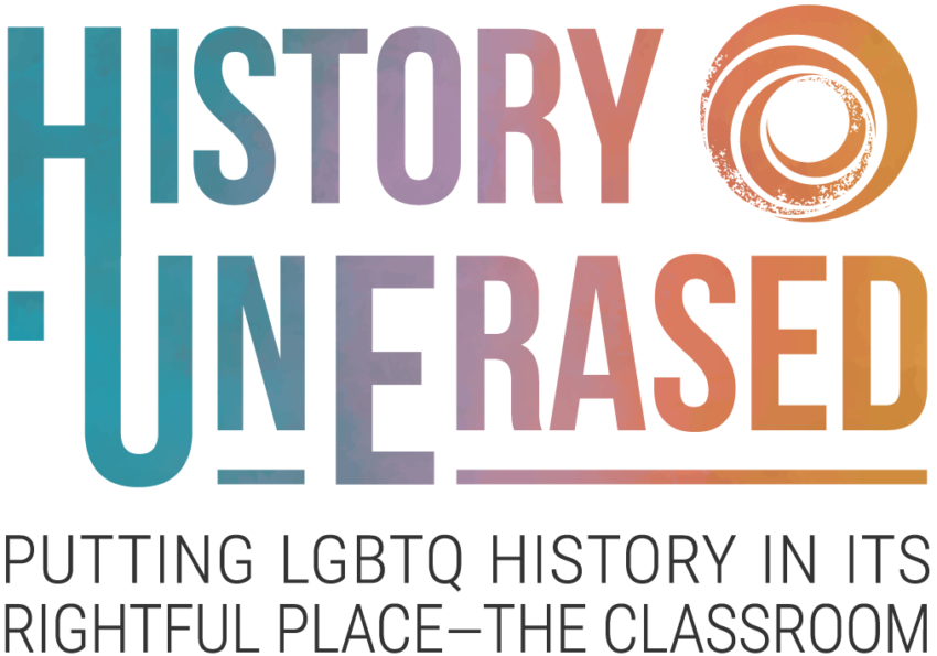 History UnErased putting LGBTQ history in its rightful place, the classroom.